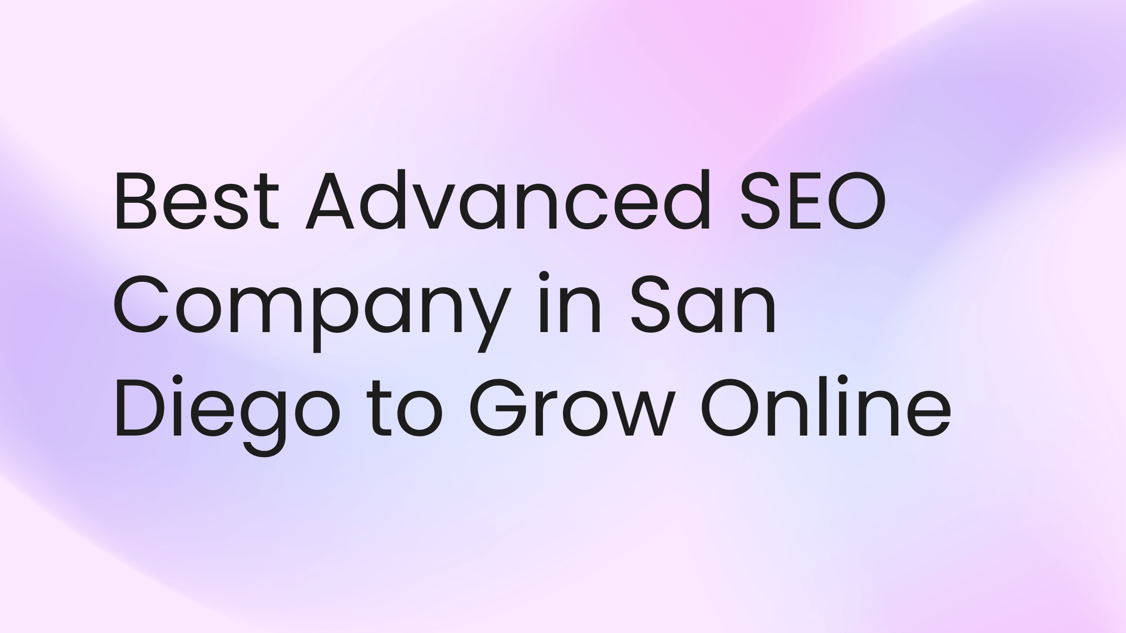 Advanced SEO company in San Diego