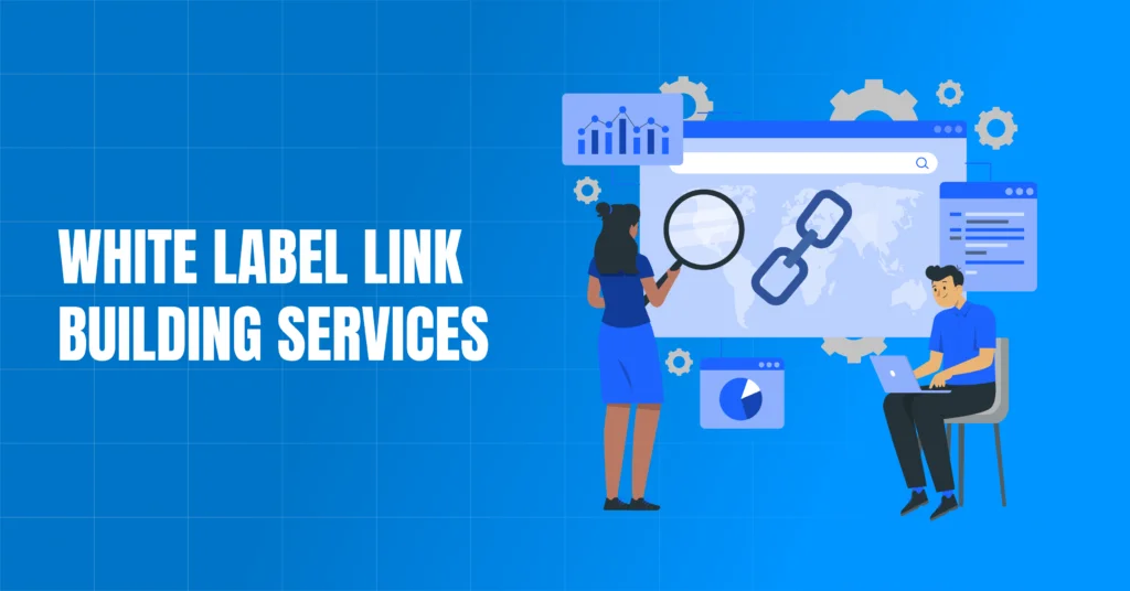 Best White Label Link Building Services for Online Growth