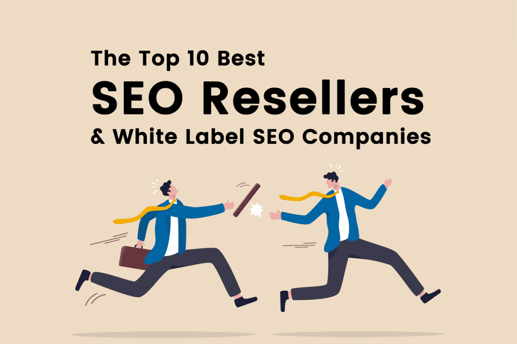 The Ultimate Guide to Finding the Best SEO Reseller Programs in 2025